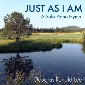 Just As I Am - Douglas Ronald Lee